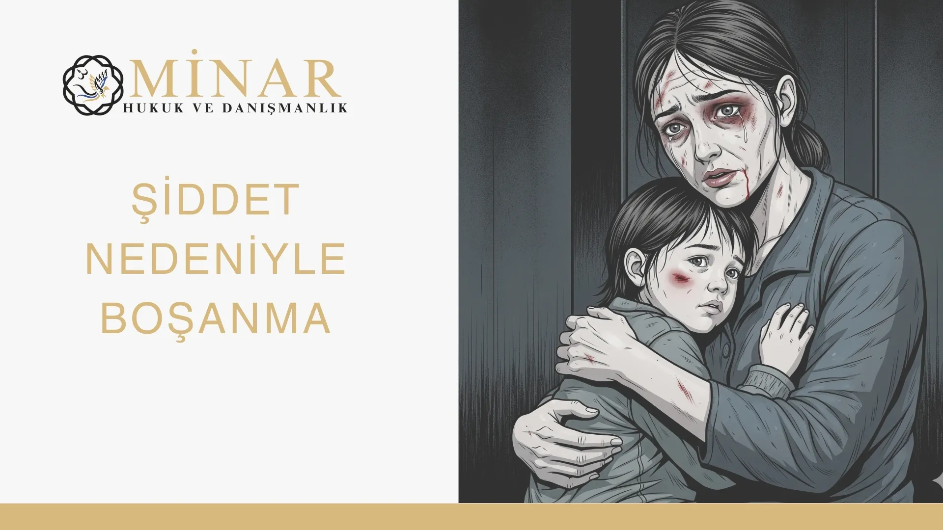 Şiddet nedeniyle boşanma davası, uzaklaştırma kararı, deliller, velayet ve tazminat süreci hakkında hukuki bilgilendirme görseli.