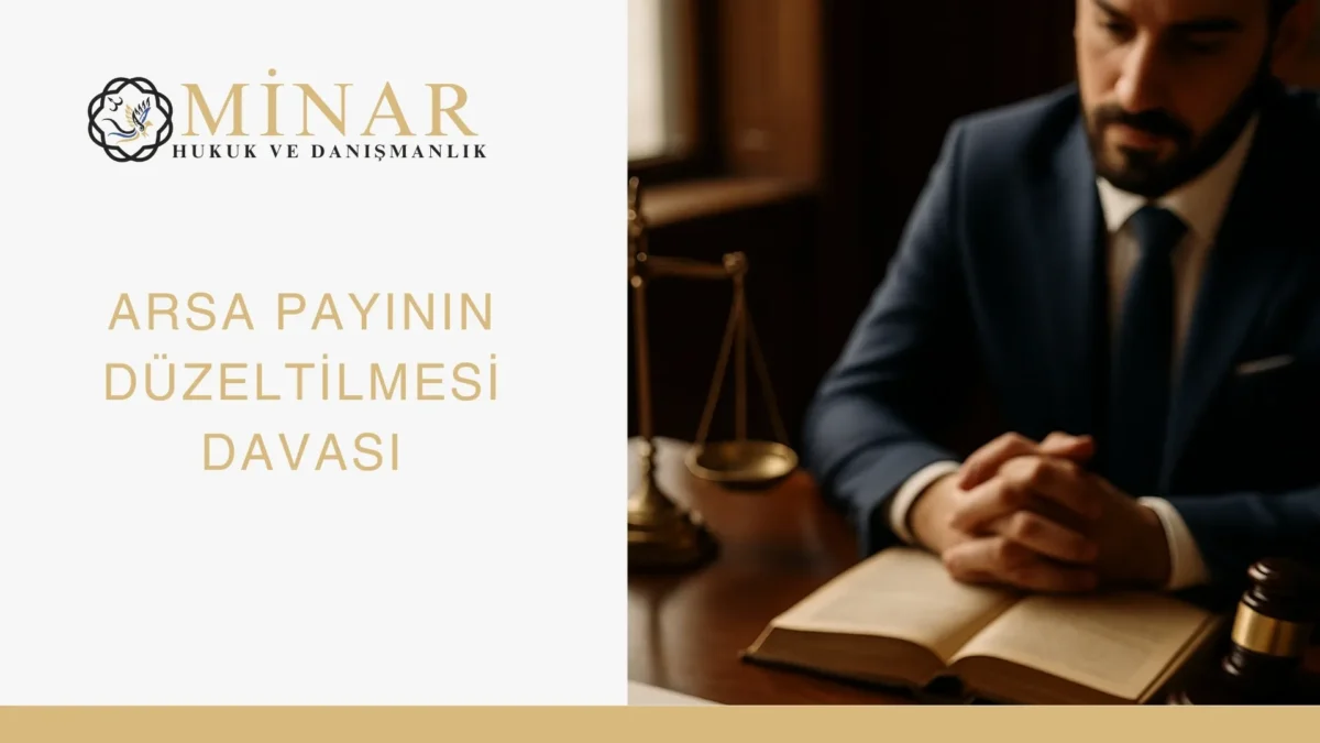 arsa payı davası, bağımsız bölüm arsa payı, arsa payı nasıl düzeltilir