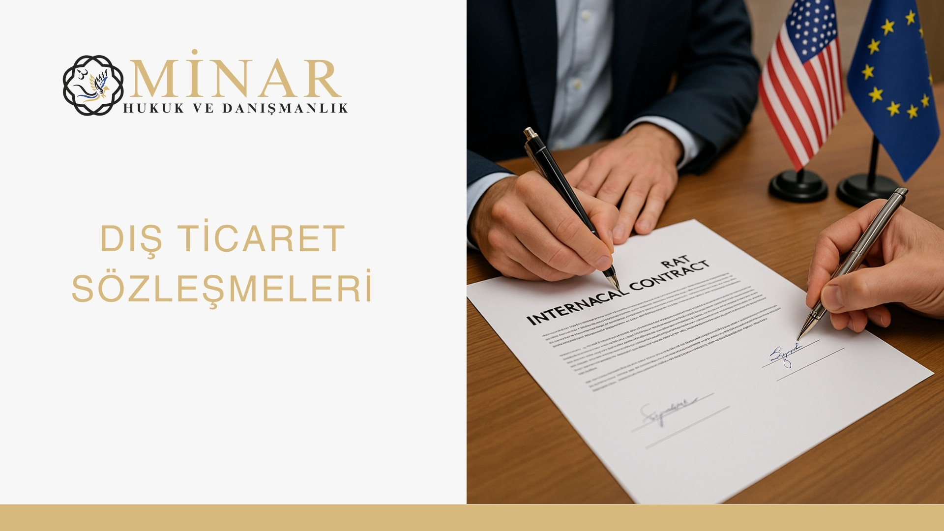 İki kişi masa üzerinde uluslararası dış ticaret sözleşmesini imzalıyor; yan tarafta ABD ve AB bayrakları bulunuyor. Görsel, tarafların dış ticaret sözleşmesi imzalamasını gerçekçi şekilde temsil ediyor
