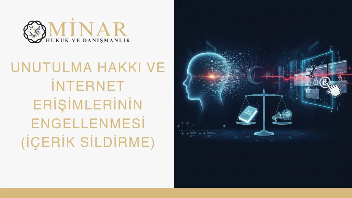 İnternette yer alan hukuka aykırı haber, sosyal medya paylaşımı, sahte hesap ve arama motoru sonuçlarına karşı içerik kaldırma ve unutulma hakkı başvuruları yapılabilir.