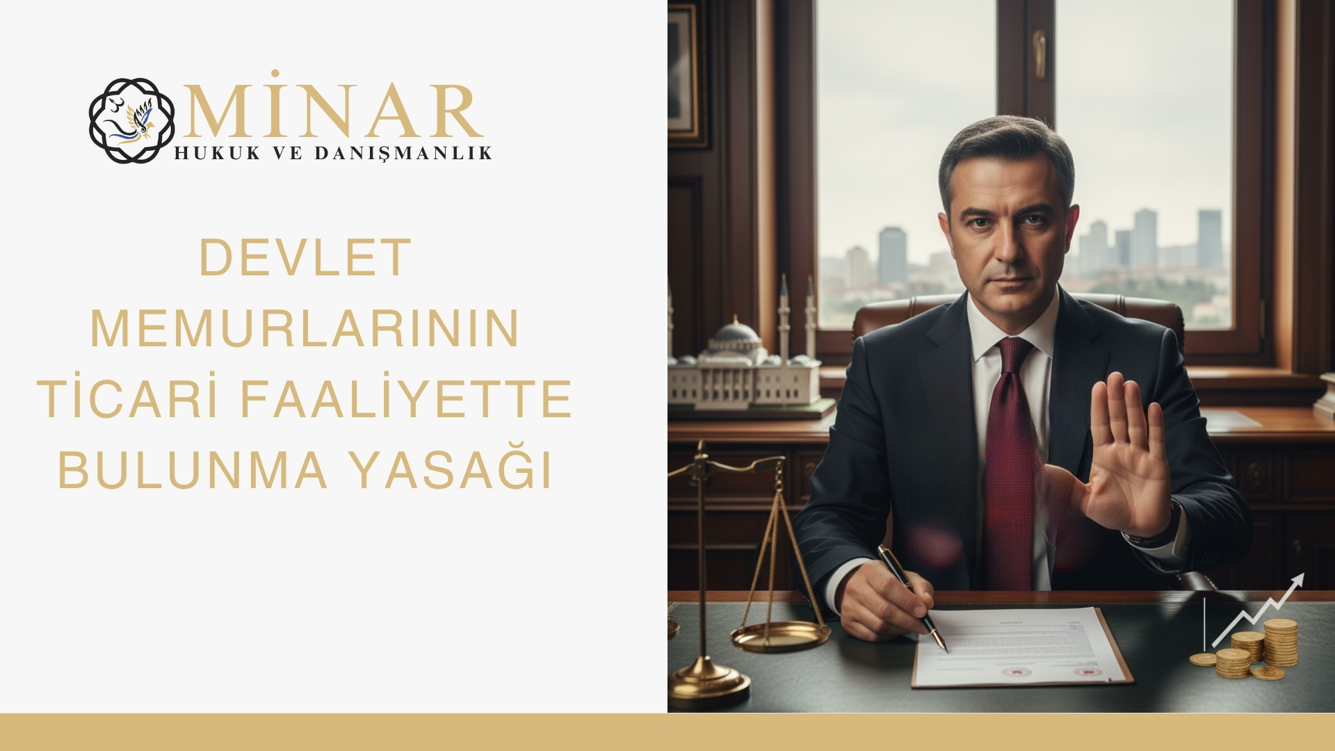 Kamu görevlisi, ticari faaliyet yasağına dikkat çeken bir sembolik görselle; önünde adalet terazisi, belgeler ve para ikonları, üzerinde kırmızı “X” işareti bulunuyor.
