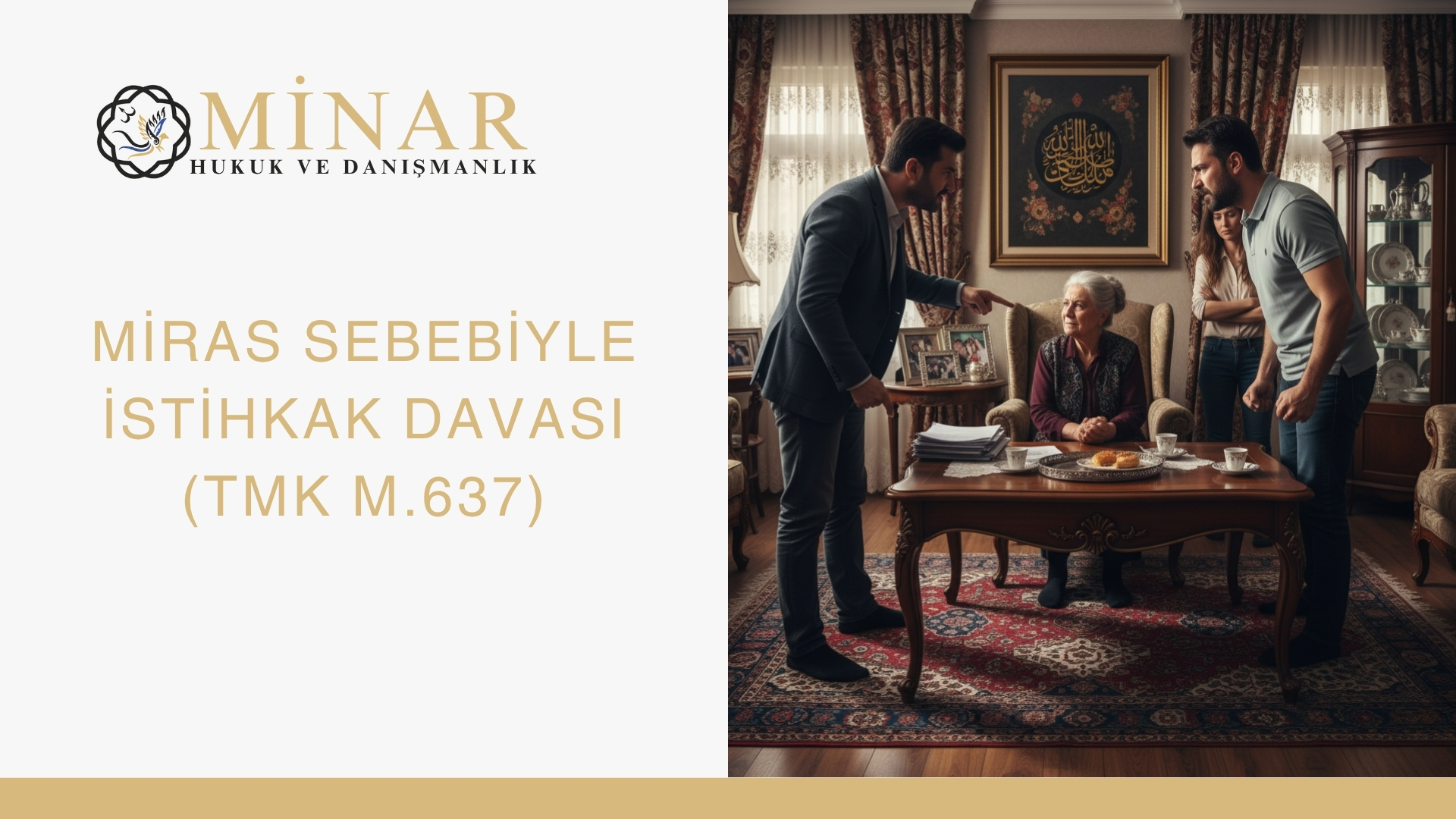 Aile bireylerinin, yaşlı bir kadının etrafında miras ve mal paylaşımı konusunda tartıştığı, miras sebebiyle istihkak davası temasını yansıtan iç mekân fotoğrafı.