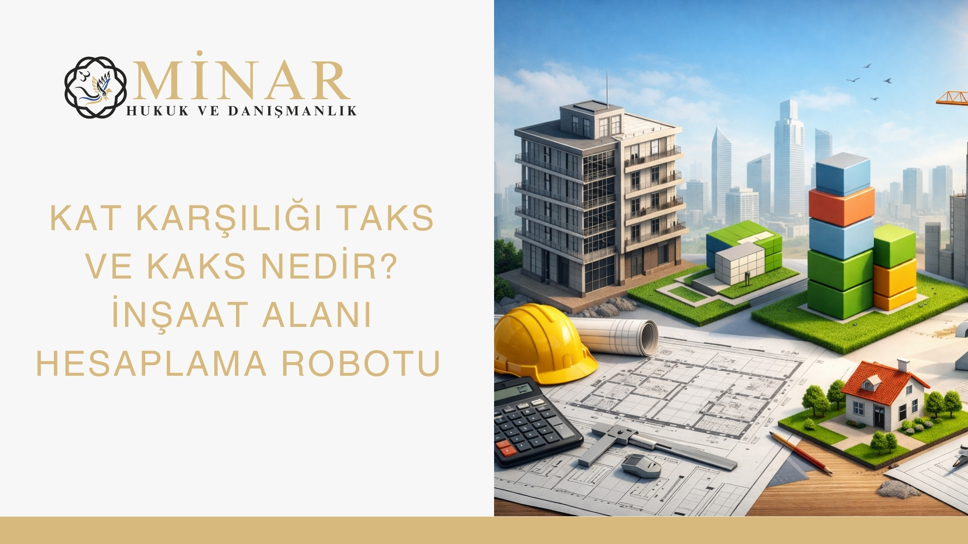TAKS ve KAKS nedir sorusunu anlatan, inşaat alanı hesaplamasını temsil eden mimari yapı blokları ve imar planı görseli