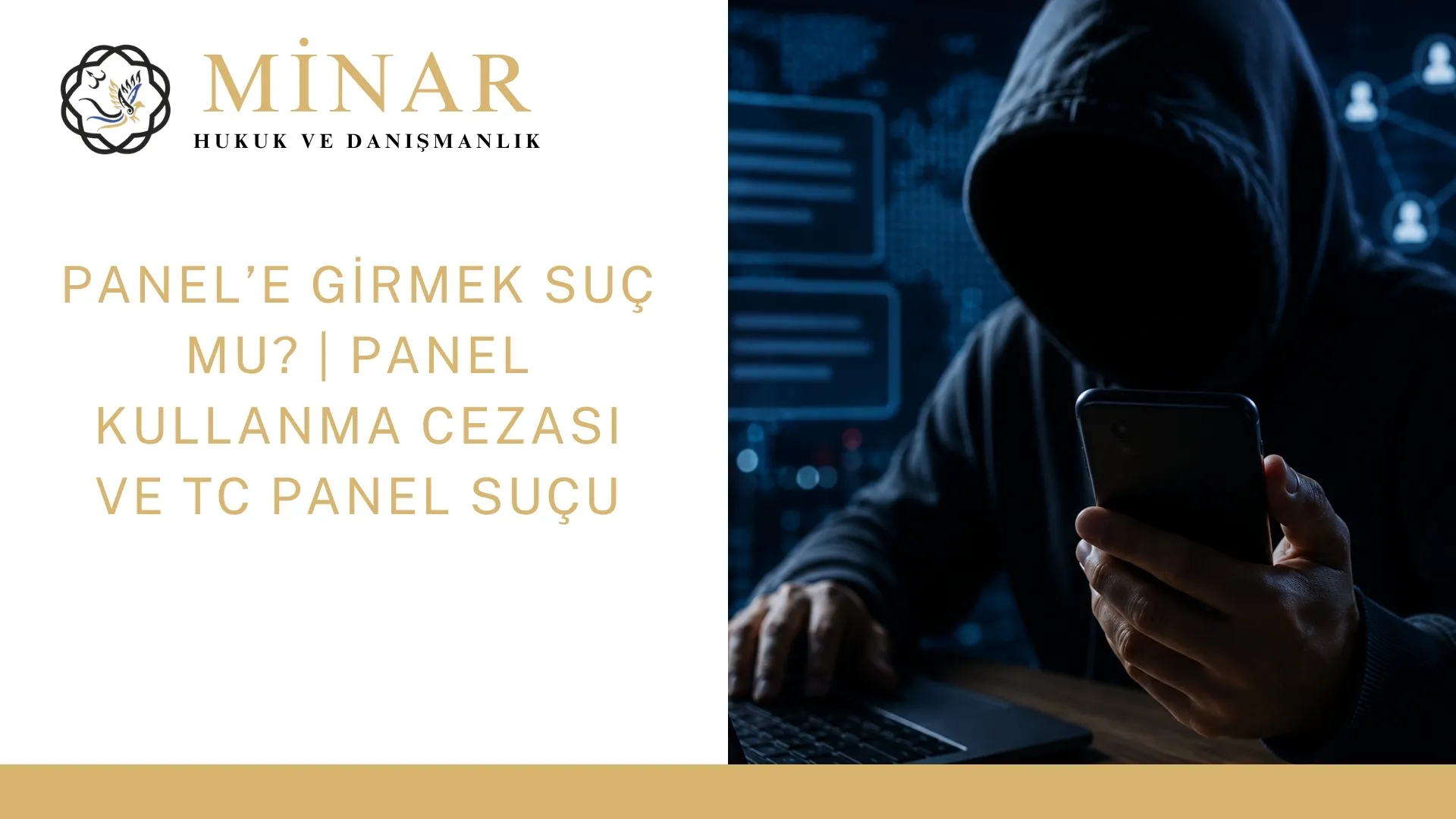 Kapüşonlu kişinin bilgisayar ve telefon üzerinden hukuka aykırı panel erişimini temsil eden bilişim suçu görseli