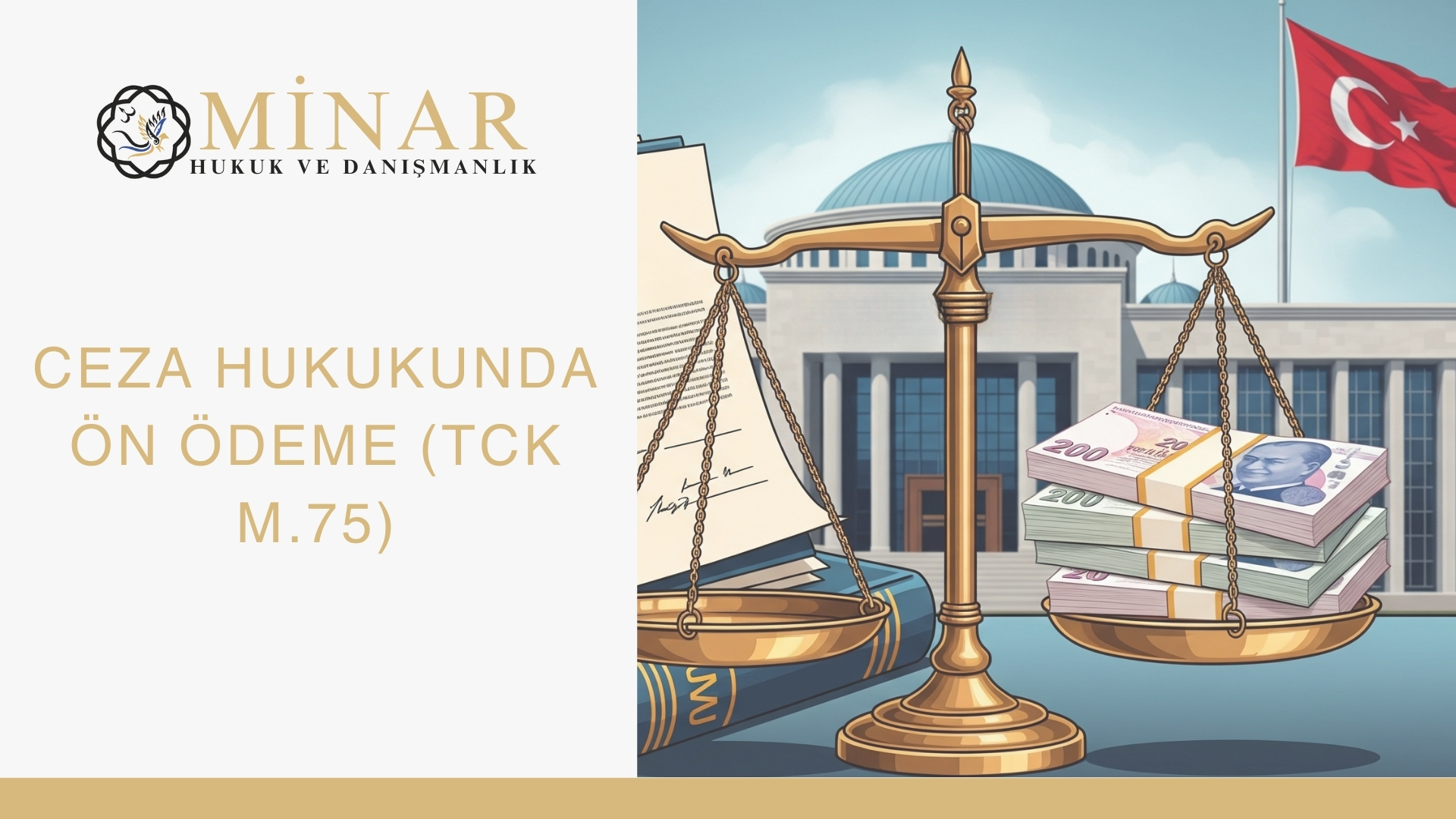 Adliye binası önünde terazi, kefelerde TL banknotları ve mevzuat kitapları; Ceza hukukunda ön ödeme (TCK m.75) temalı görsel.