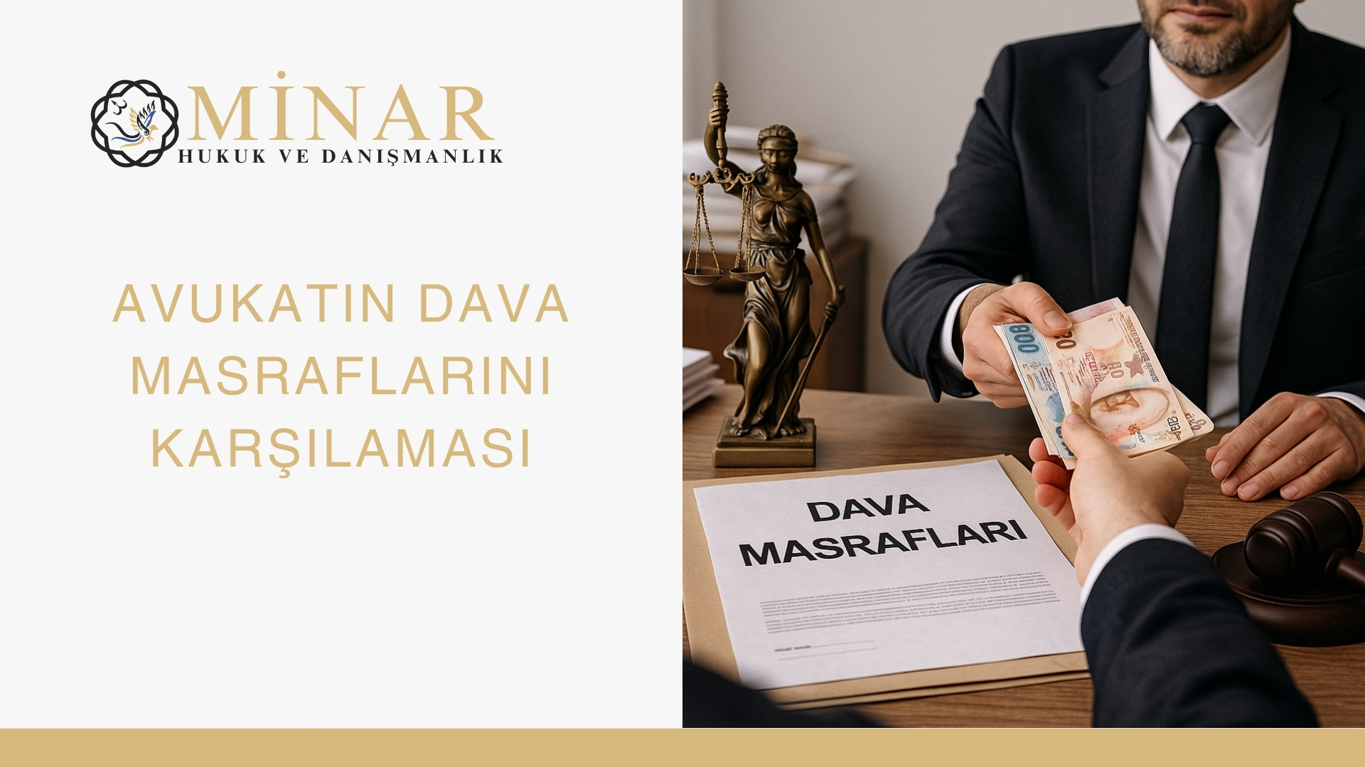 Bir avukatın diğer avukata dava masrafları için 200 TL ve 100 TL’lik banknotlar uzattığı, masada ‘Dava Masrafları’ dosyası, Adalet Heykeli ve hakim tokmağının bulunduğu profesyonel hukuk bürosu sahnesi