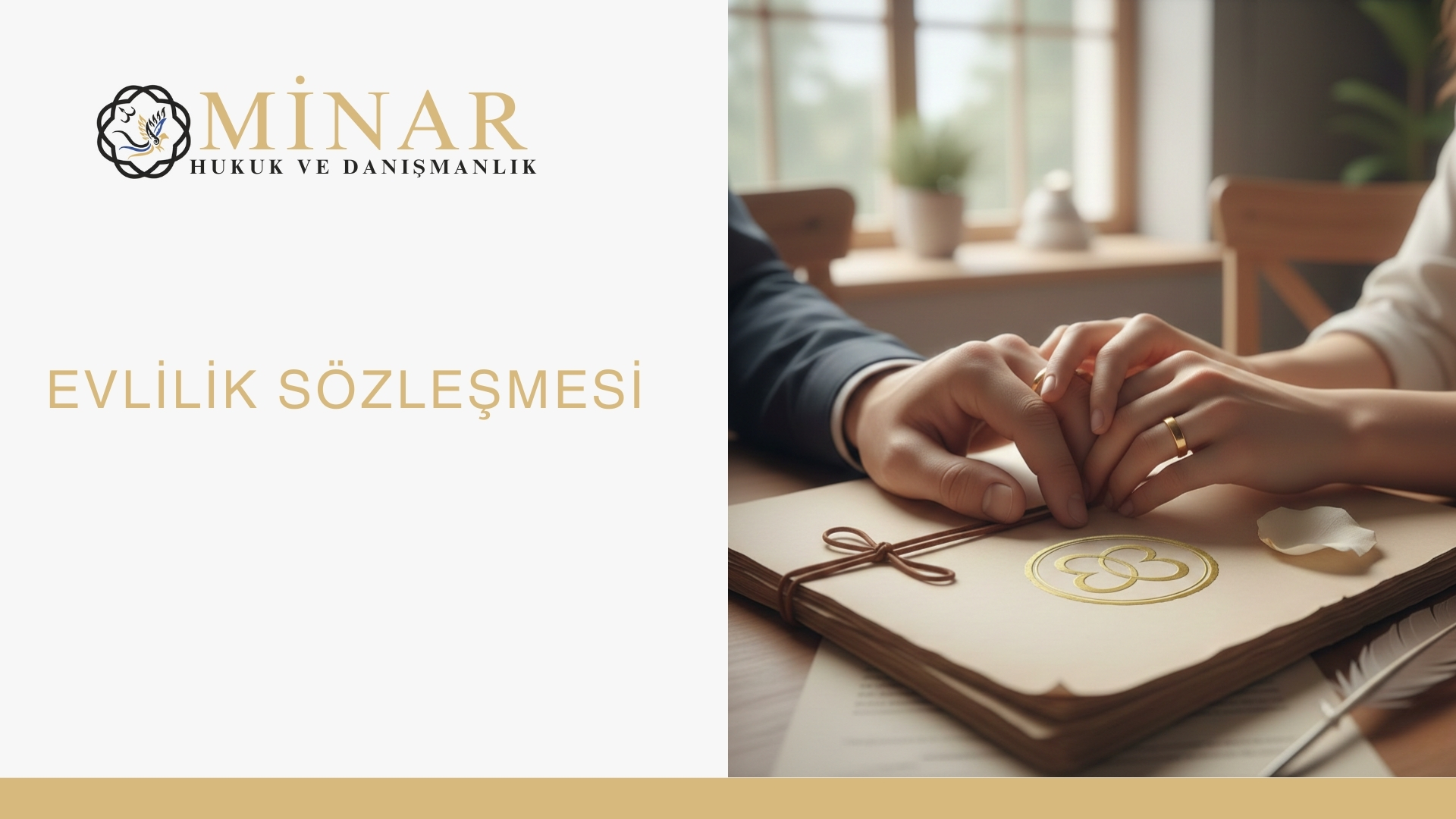 Evlilik sözleşmesi (mal rejimi sözleşmesi) konulu Minar Hukuk kapak görseli, sözleşme dosyası üzerinde el ele tutuşan çift detayı.