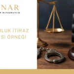 Tutukluluk itiraz dilekçesi örneği, tahliye talebi ve adli kontrol başvurusu.